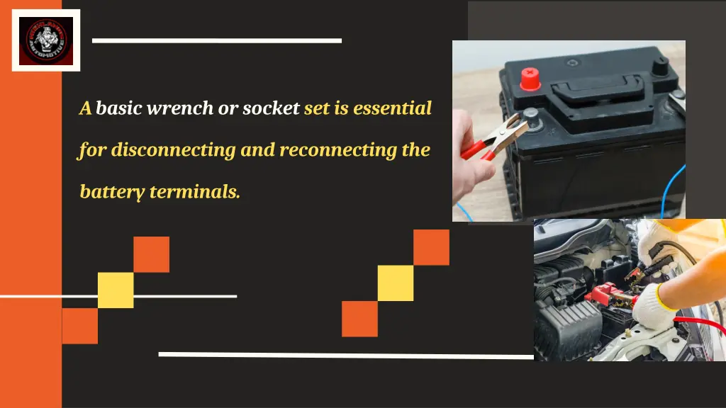 a basic wrench or socket set is essential