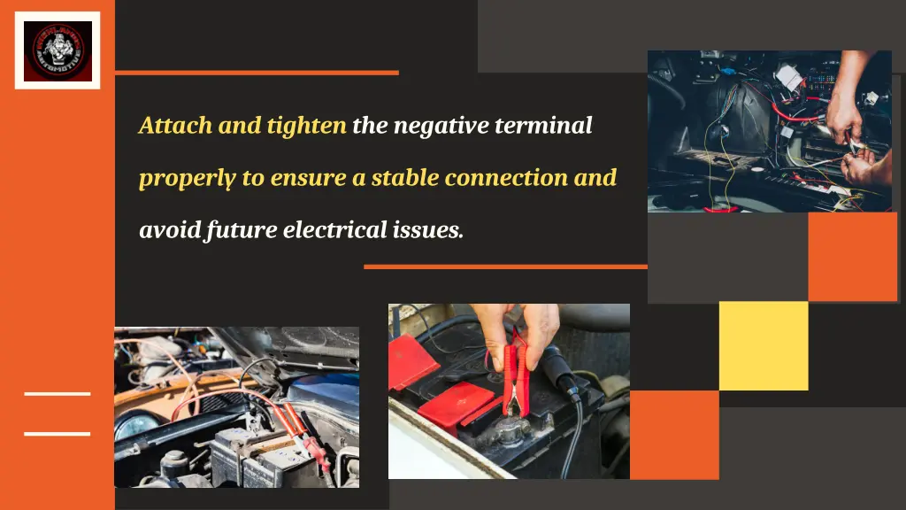 attach and tighten the negative terminal