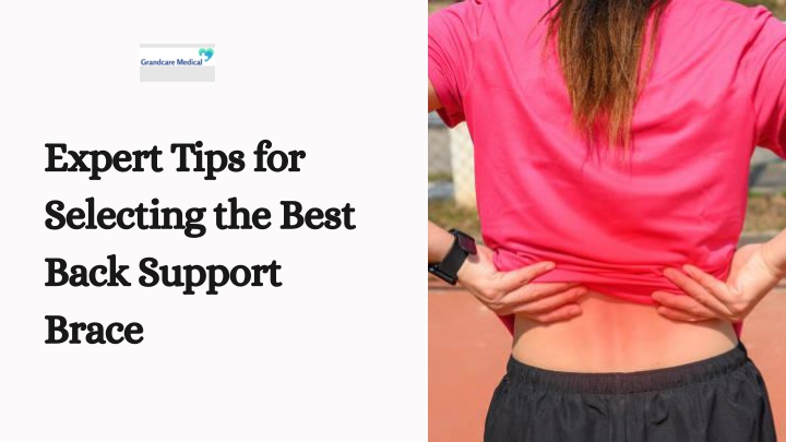 expert tips for selecting the best back support
