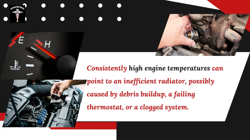 consistently high engine temperatures can