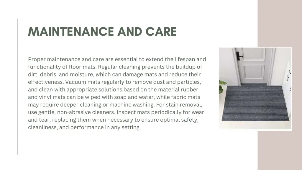 proper maintenance and care are essential