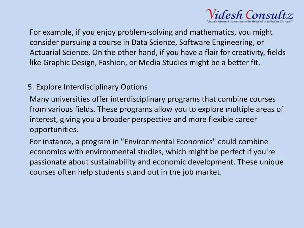 for example if you enjoy problem solving