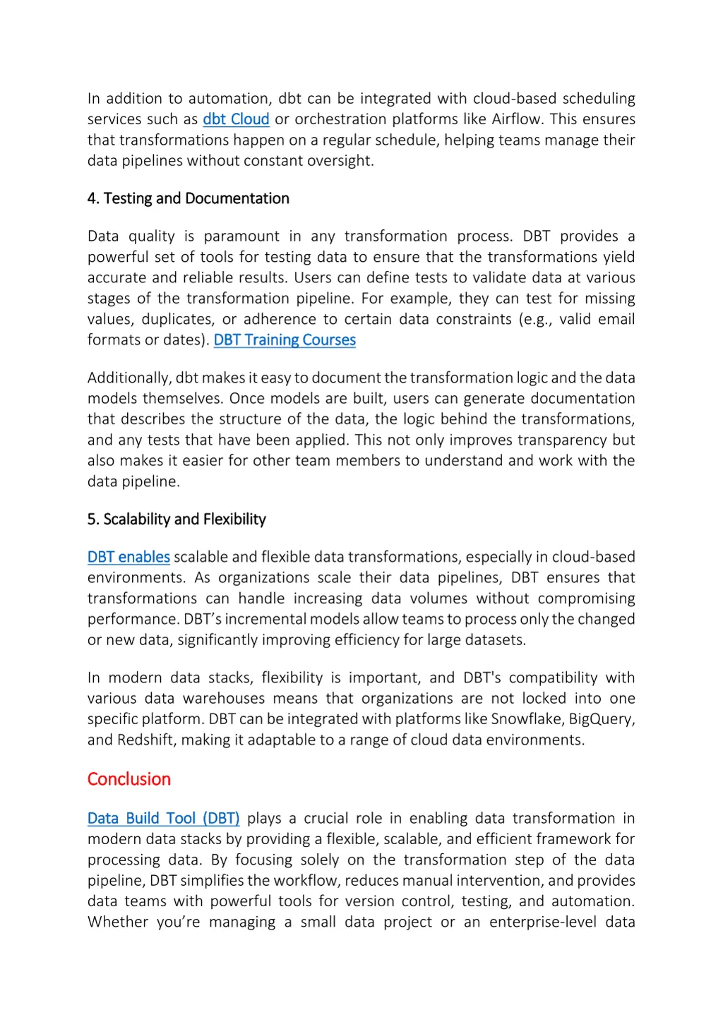 in addition to automation dbt can be integrated