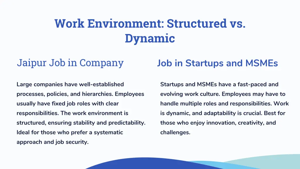 work environment structured vs dynamic