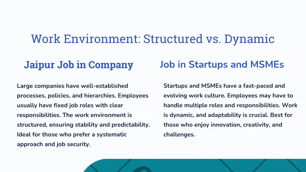 work environment structured vs dynamic