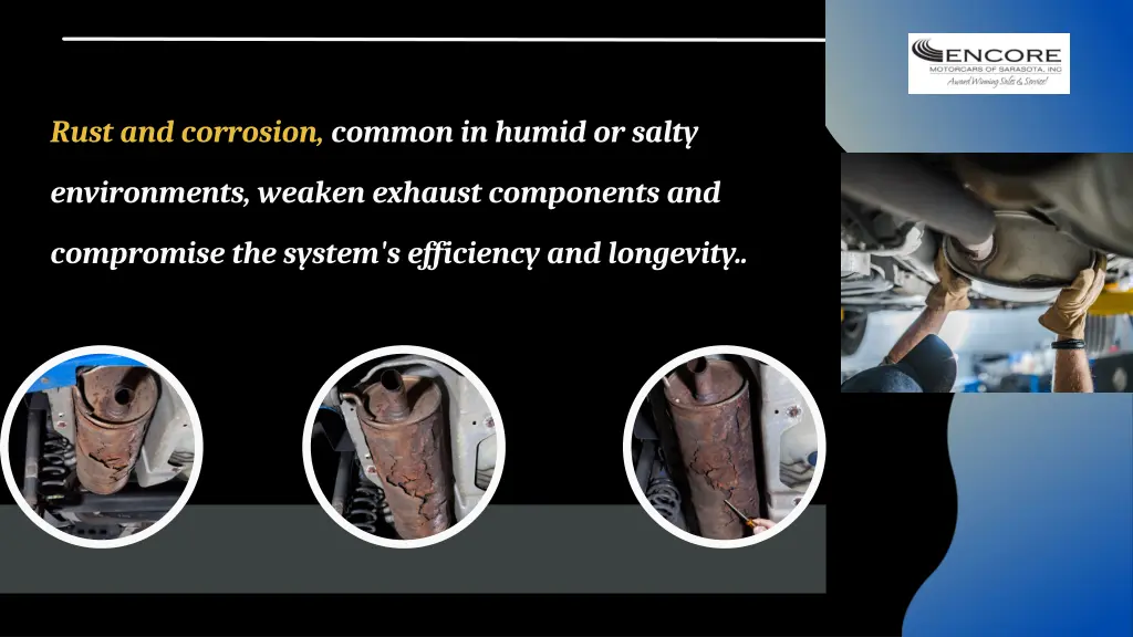rust and corrosion common in humid or salty