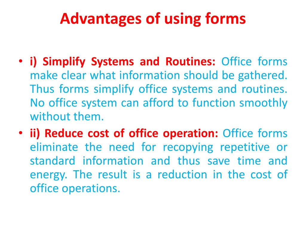 advantages of using forms