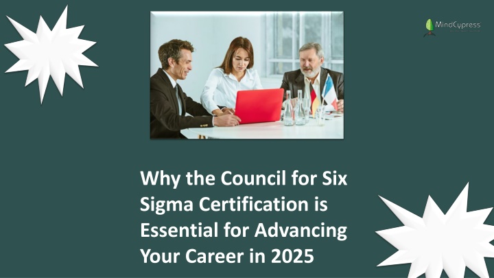 why the council for six sigma certification
