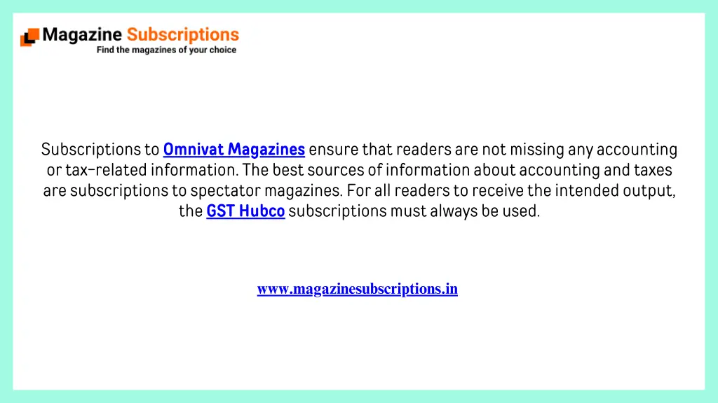 subscriptions to omnivat magazines ensure that