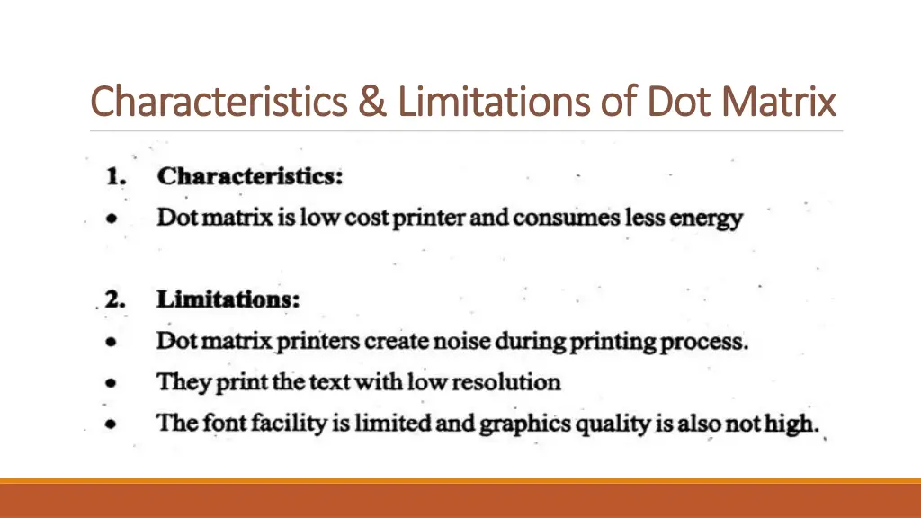 characteristics limitations of dot matrix