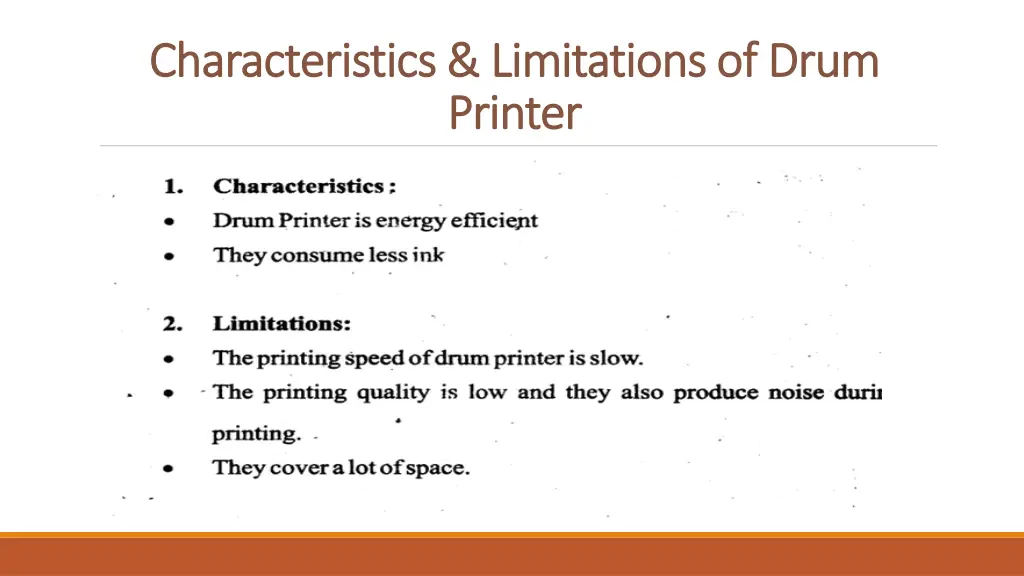 characteristics limitations of drum