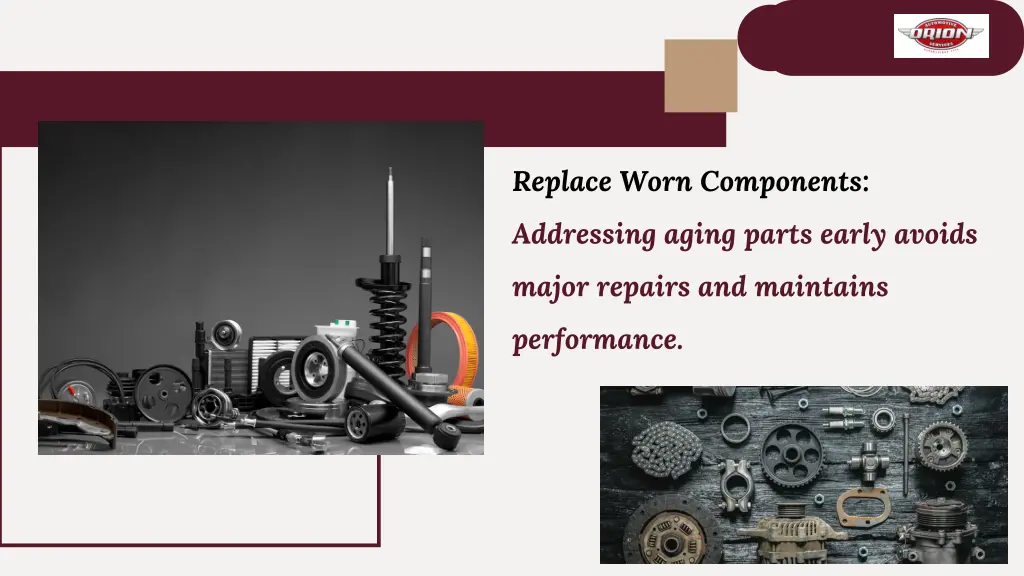 replace worn components