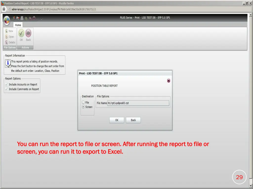 you can run the report to file or screen after