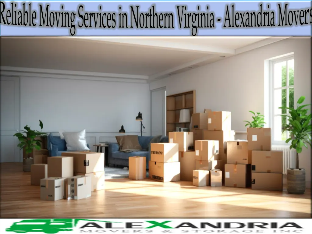 reliable moving services in northern virginia 1