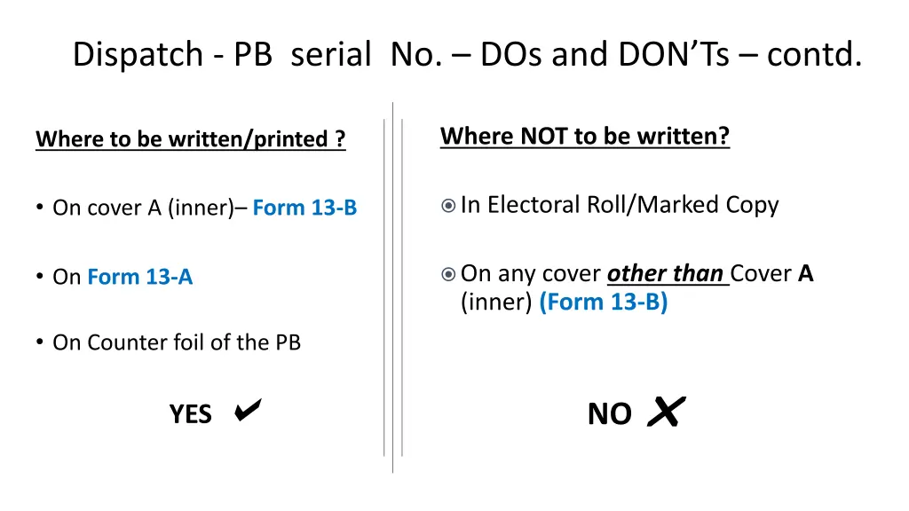 dispatch pb serial no dos and don ts contd