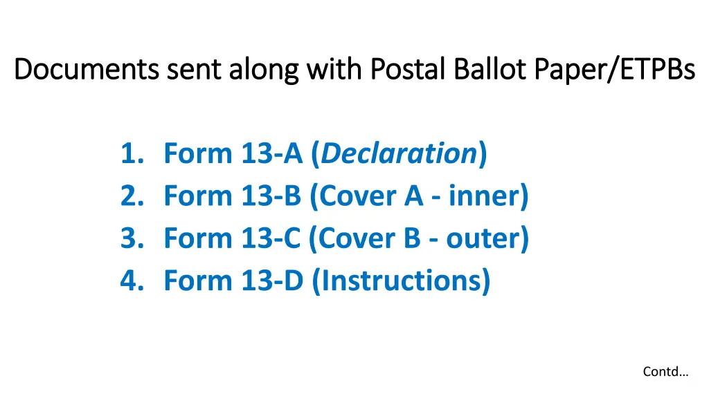 documents sent along with postal ballot paper