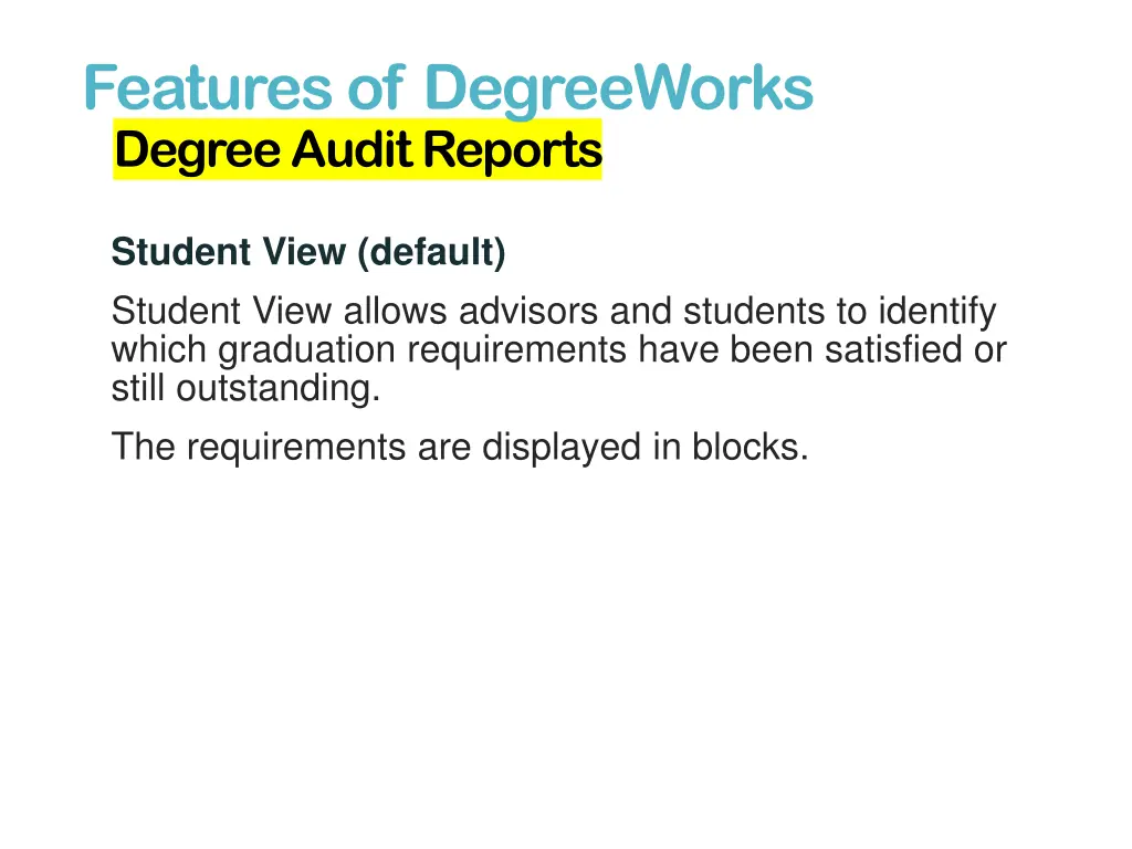 features of degreeworks degree audit reports