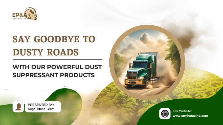 say goodbye to dusty roads