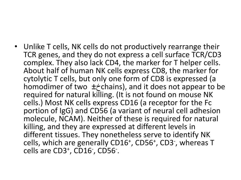 unlike t cells nk cells do not productively