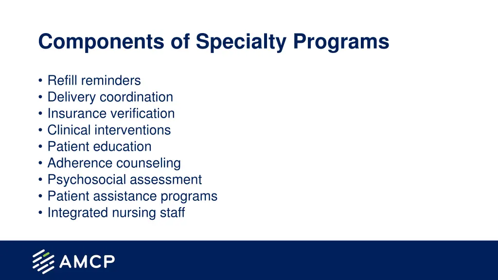 components of specialty programs