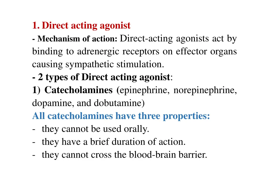 1 direct acting agonist mechanism of action