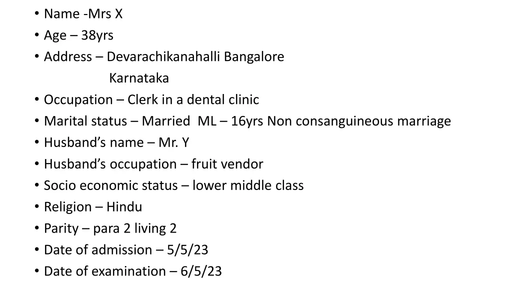 name mrs x age 38yrs address devarachikanahalli