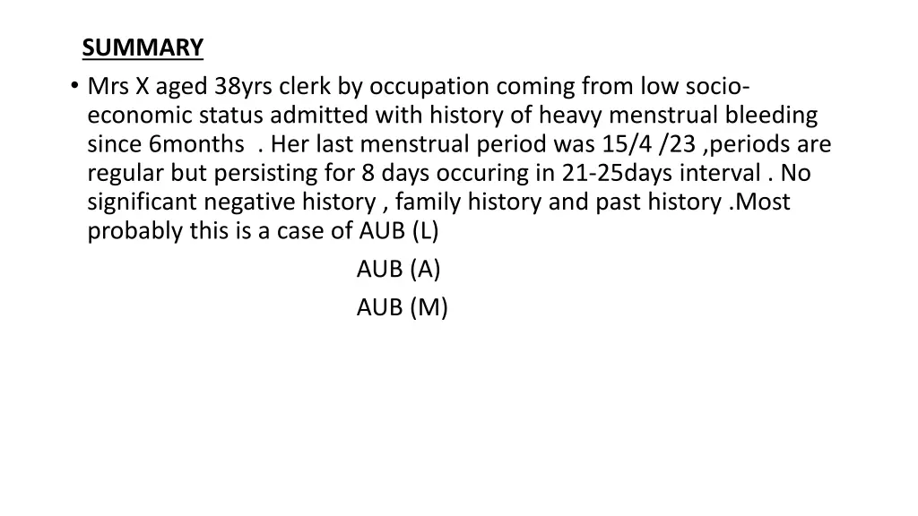 summary mrs x aged 38yrs clerk by occupation