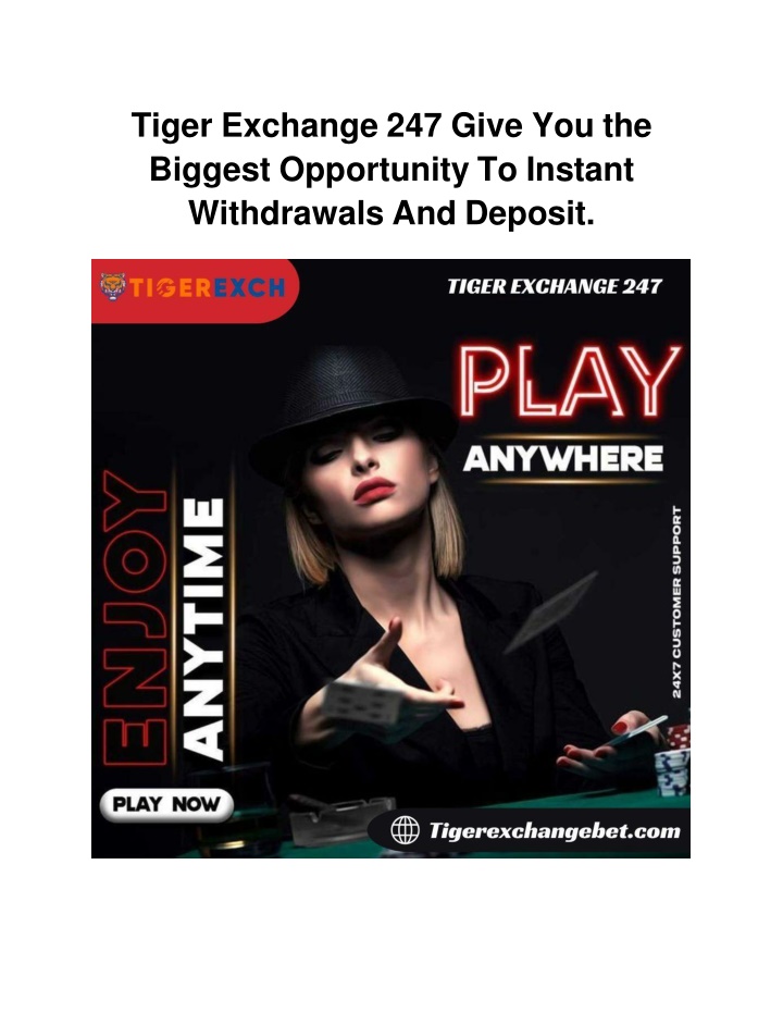 tiger exchange 247 give you the biggest