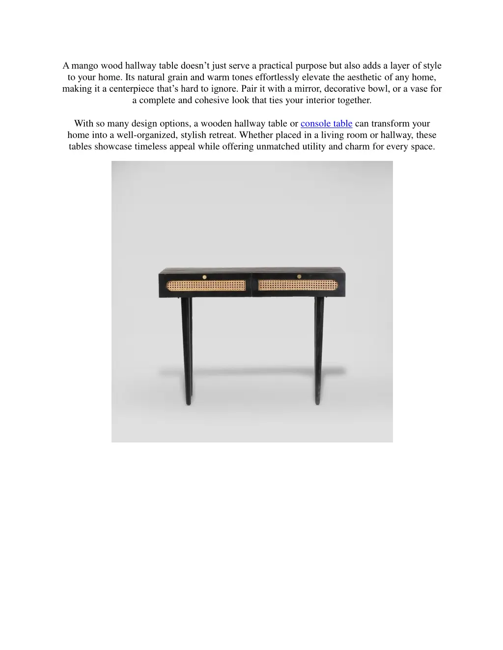 a mango wood hallway table doesn t just serve