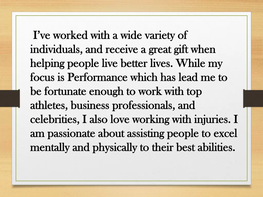 i ve worked with a wide variety of i ve worked