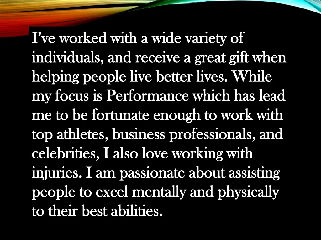 i ve worked with a wide variety of i ve worked