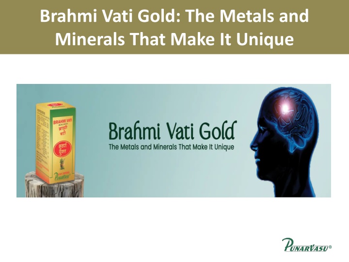 brahmi vati gold the metals and minerals that