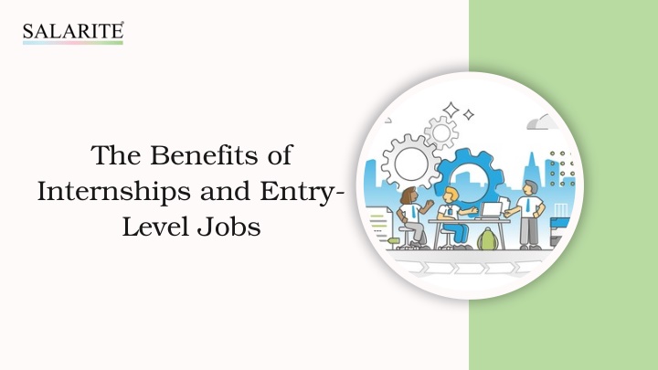 the benefits of internships and entry level jobs