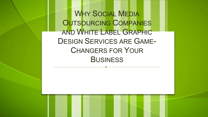 w hy s ocial m edia o utsourcing c ompanies