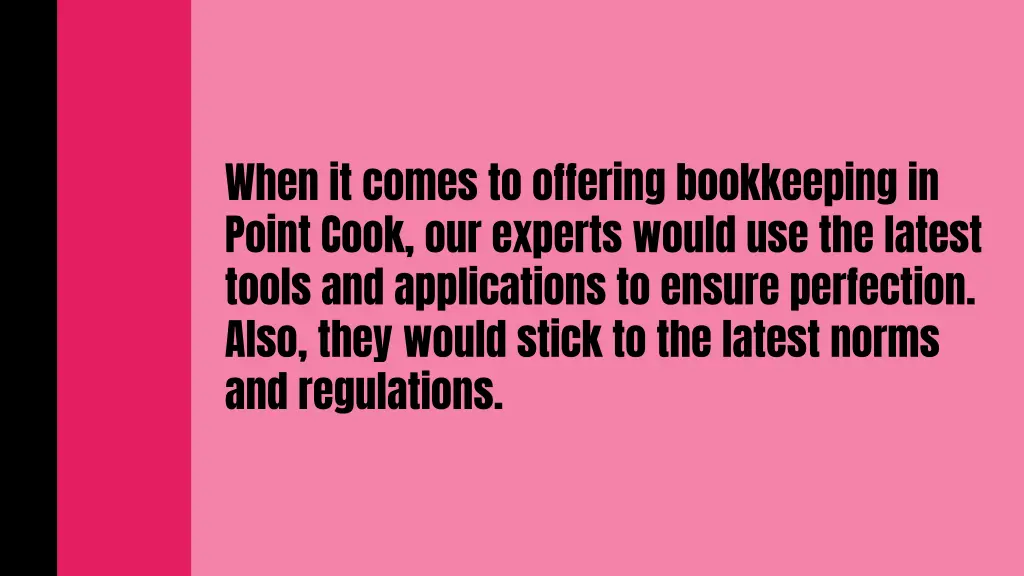 when it comes to offering bookkeeping in point