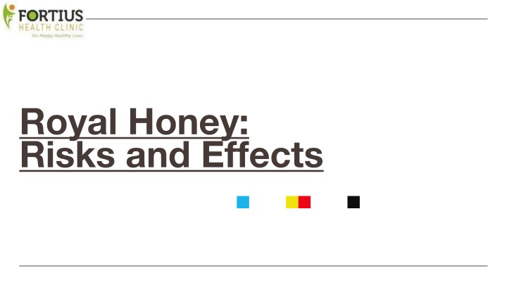 royal honey risks and effects royal honey risks