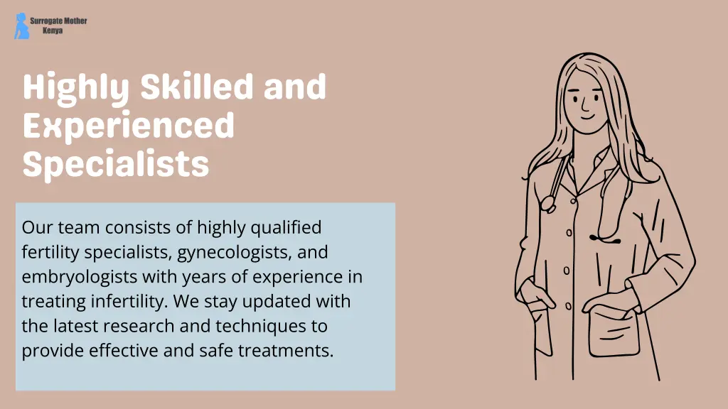 highly skilled and experienced specialists