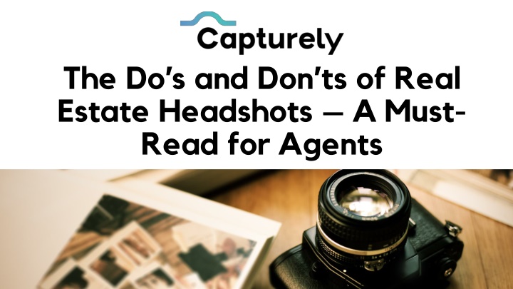 the do s and don ts of real estate headshots