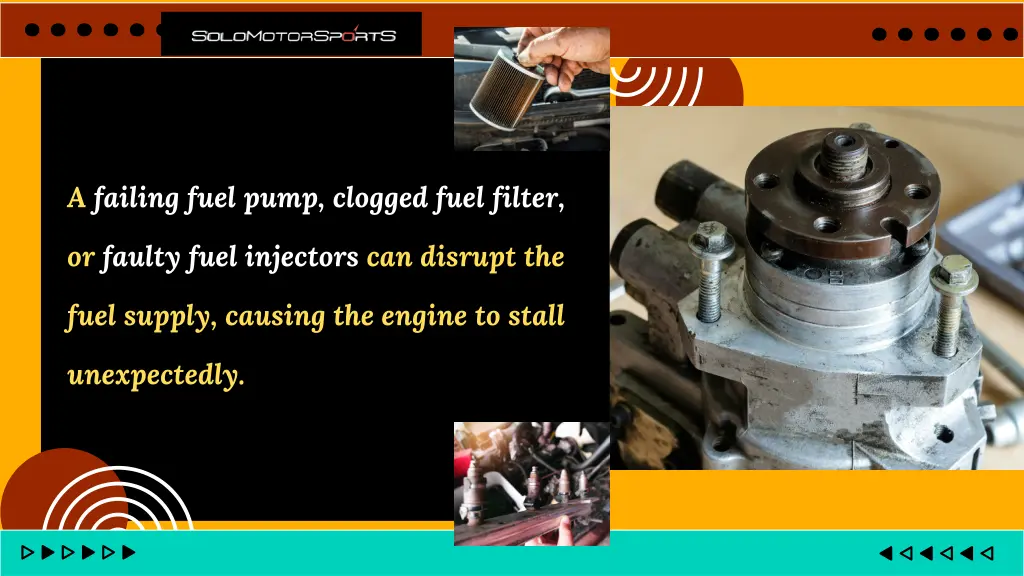 a failing fuel pump clogged fuel filter