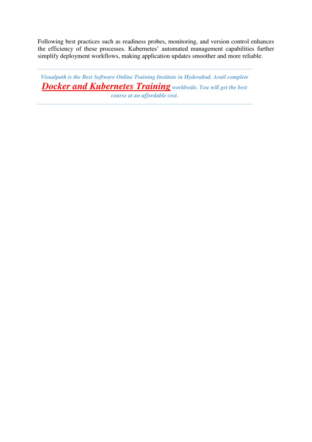 following best practices such as readiness probes