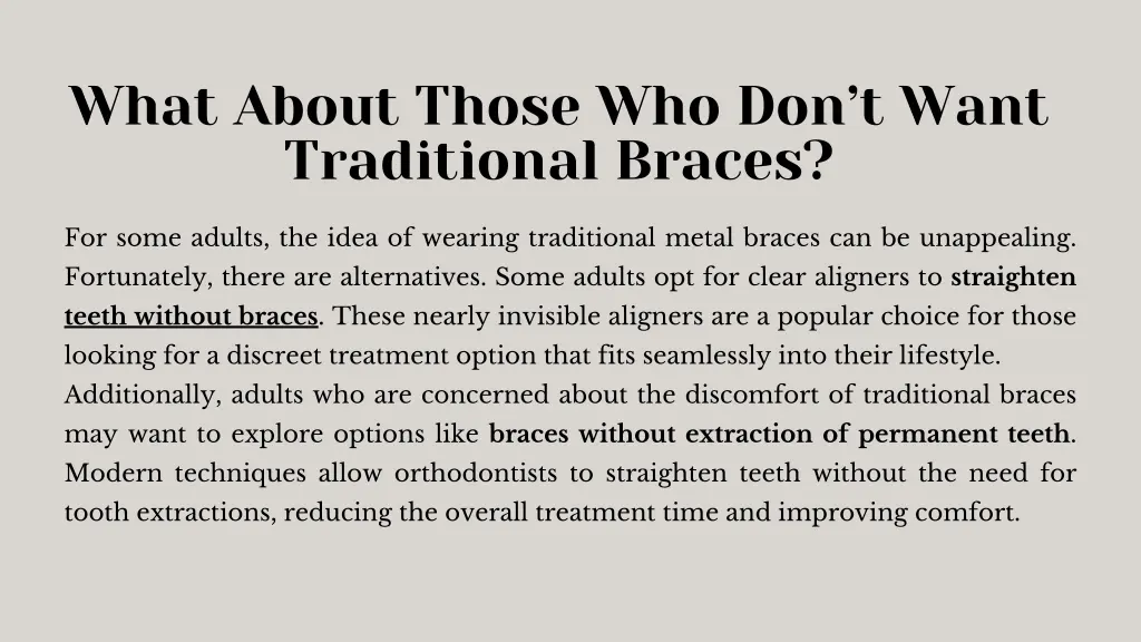 what about those who don t want traditional braces