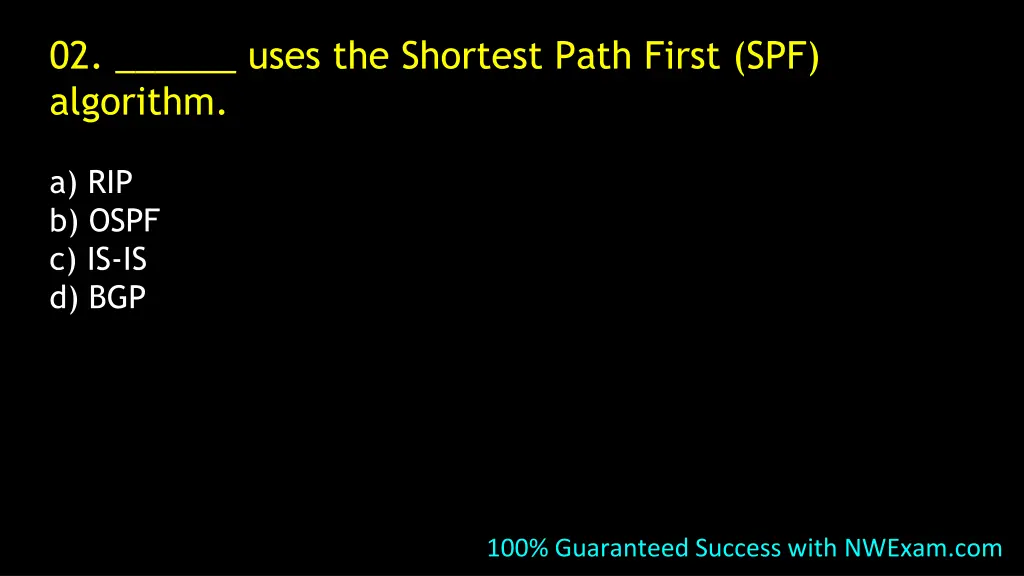 02 uses the shortest path first spf algorithm