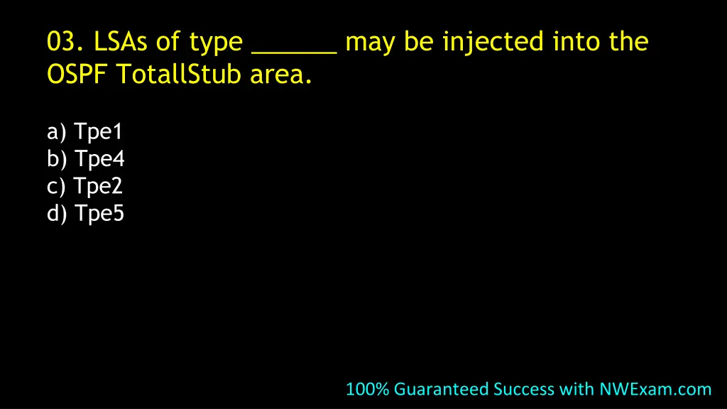 03 lsas of type may be injected into the ospf