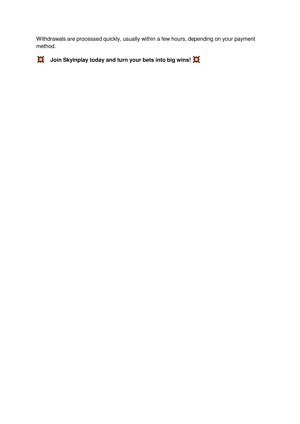 withdrawals are processed quickly usually within