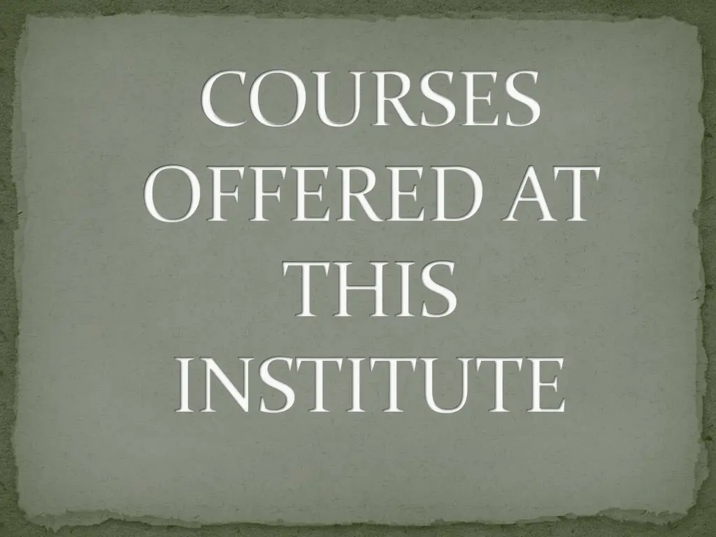 courses offered at this institute