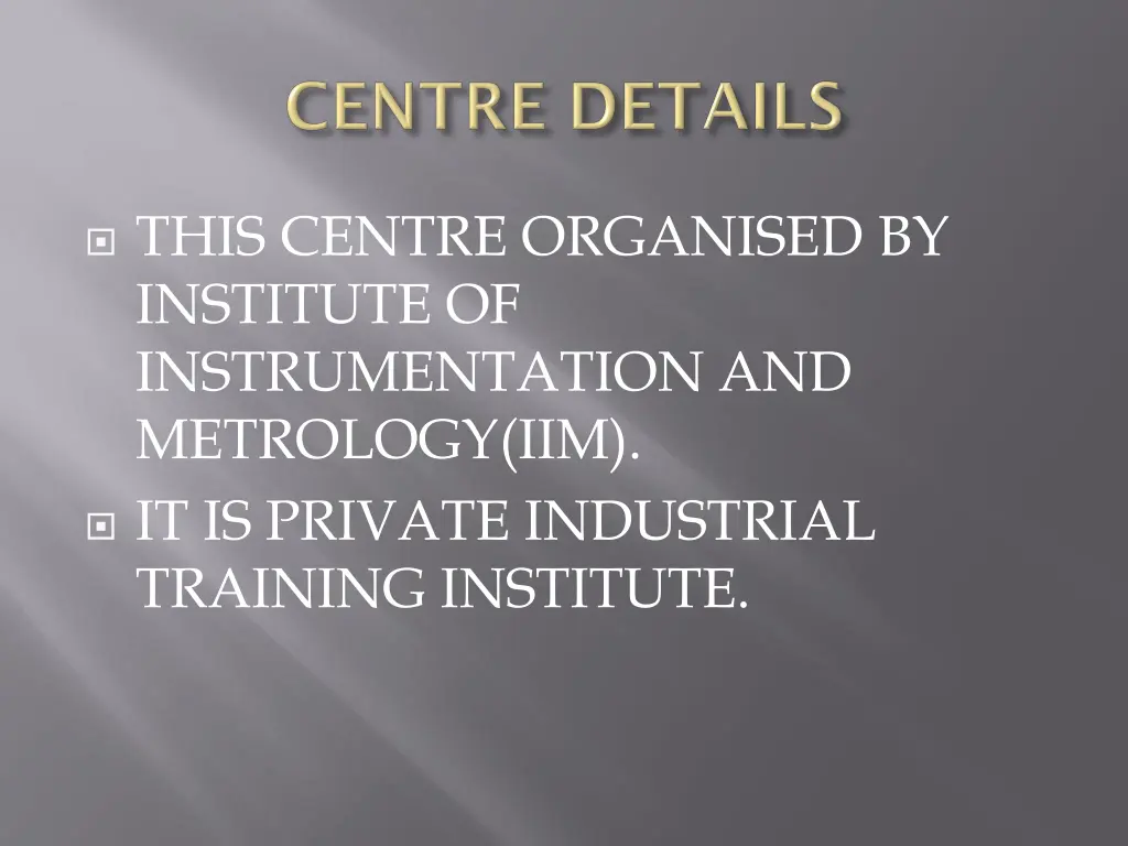 this centre organised by institute