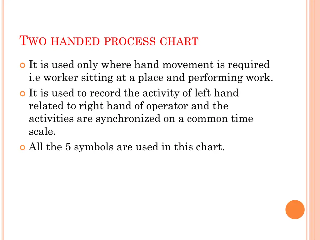 t wo handed process chart