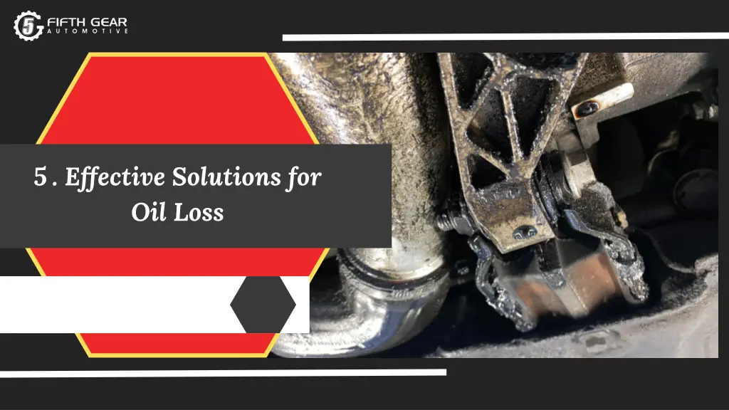 5 effective solutions for oil loss