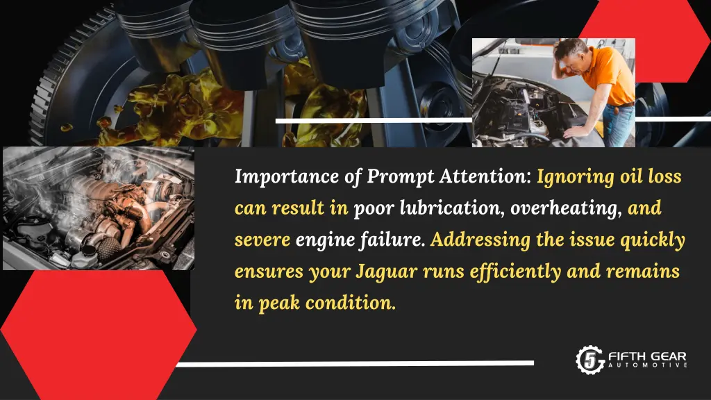 importance of prompt attention ignoring oil loss