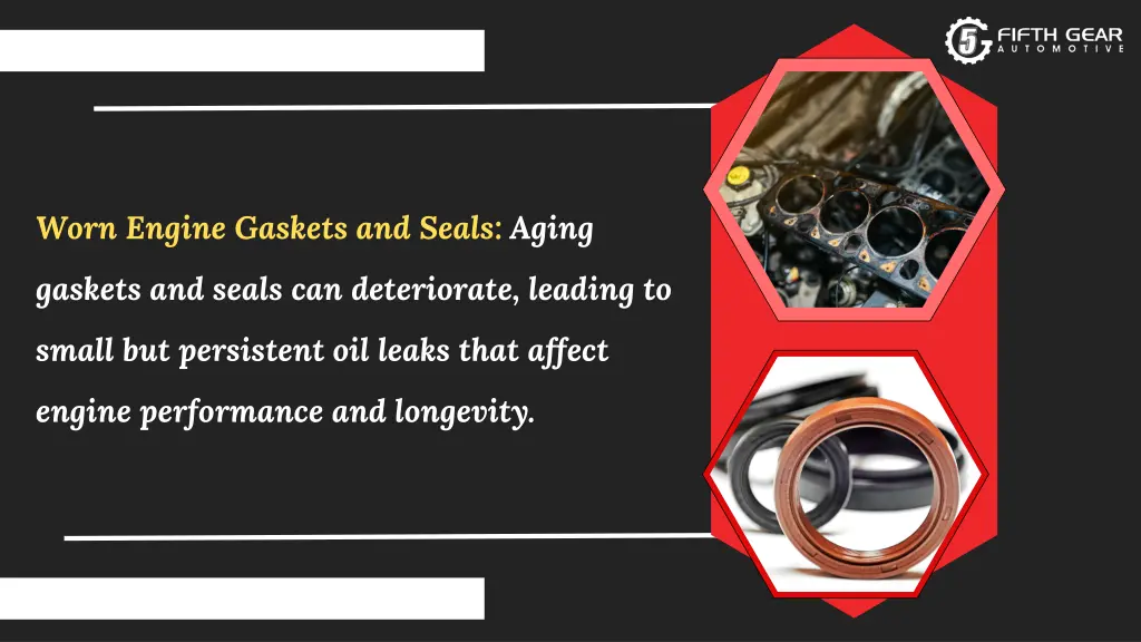worn engine gaskets and seals aging